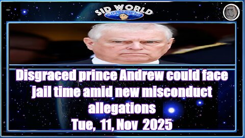 Disgraced prince Andrew could face jail time amid new misconduct allegations