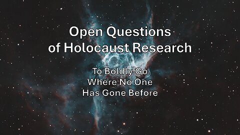 Open Questions of Holocaust Research