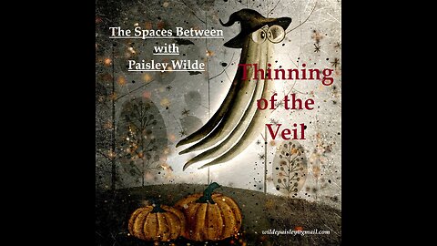 The Spaces Between: Thinning of the Veil