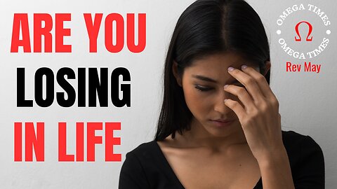 Are You Losing In Life