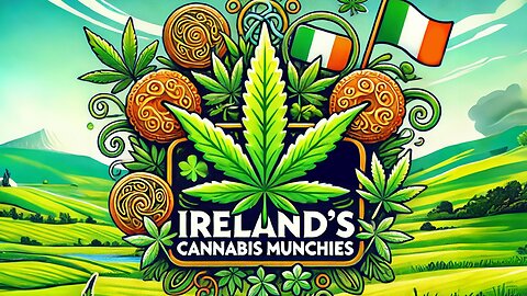 Irelands Cannabis Munchies