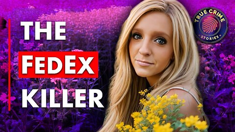 "The FedEx Killer: The Tragic Case of Morgan Fox | True Crime