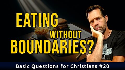 Is Obesity a Sin? | Basic Questions for Christians #20
