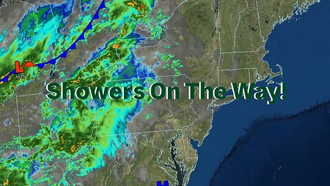 Showers On The Way!
