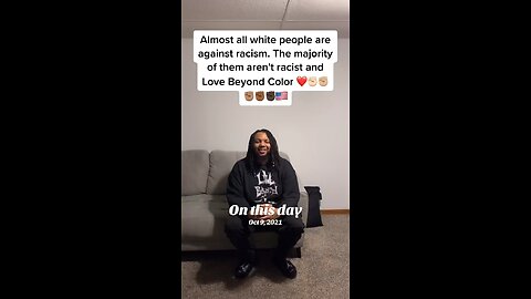 Almost all white people are against racism. The majority of them aren't racist and Love Beyond Color