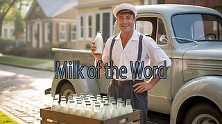 Children's Bible Stories- Milk of the Word