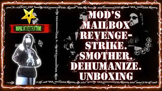 ⚒ MOD's Mailbox | Revenge : Strike.Smother.Dehumanize. Unboxing⚒
