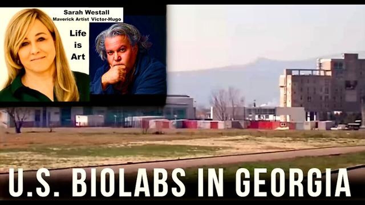 Sarah Westall Victor Hugo Huiping Wang Lugar Biolab Tbilisi Georgia Wuhan Virus Ukraine Connection