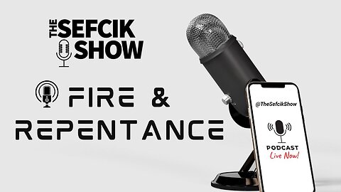 Fire & Repentance