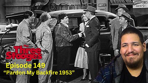 The Three Stooges | Episode 149 | "Pardon My Backfire 1953" | Reaction