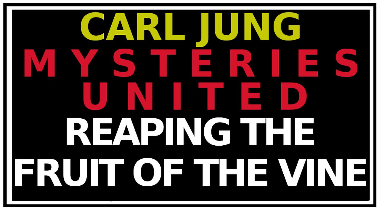 Partaking of the Fruit of the Vine: Jung's Mysterium Conjuntionis
