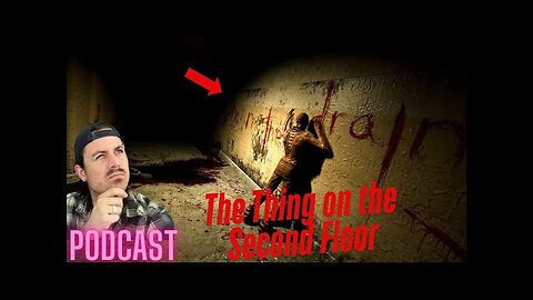Ep. 393 | The Thing on the Second Floor - MrBallen Podcast & MrBallen’s Medical Podcast