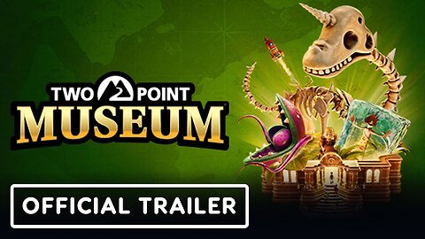 Two Point Museum - Official Launch Trailer