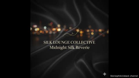 Silk Lounge Collective - Cool Voltage Flow