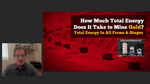 SRSrocco Report--How much Energy in all forms & stages does it take to mine gold.