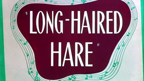 Long-Haired Hare (1949) | Warner Bros