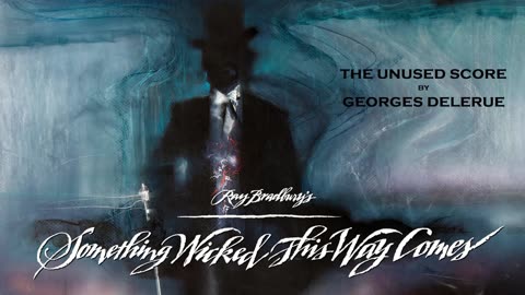 SOMETHING WICKED THIS WAY COMES super soundtrack suite - Georges Delerue