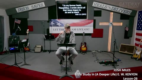 Bible Study With E. W. KENYON Lesson-26 Josh Miles (Gateway Bible Church) 9am 2026-02-01