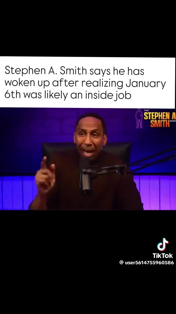 Democrat Stephen A. Smith says January 6th was likely an inside job. Well Duh…