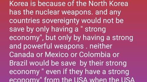 countries sovereignty would be save only by having a strong &powerful weapons,not by strong economy.