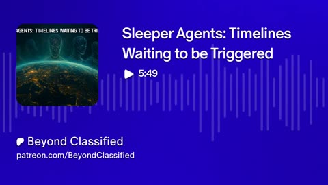 Sleeper Agents: Timelines Waiting to be Triggered