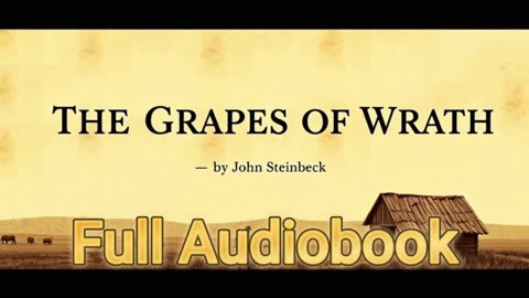 The Grapes of Wrath by John Steinbeck (Full Audiobook) Golden Pages Library