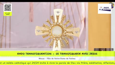 Messe - Fête de Notre-Dame de Fatima - 13 Octobre