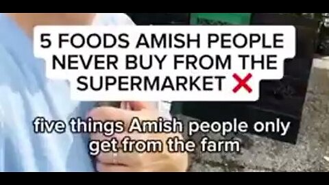 Health reform: Foods Amish people never buy from the supermarket