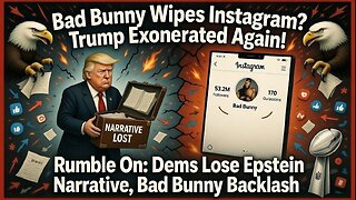 Rumble On: Dems Lose Epstein Narrative, Bad Bunny Backlash – Ep. 335, 2/11/26 #TorchTheNonsense