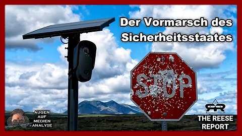 Der Vormarsch des Sicherheitsstaates (The Reese Report - Deutsch)
