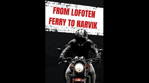 Ducati Multistrada 1000ds - Toward Nordkapp Ep 4 From Lofoten ferry - on the way to Narvik