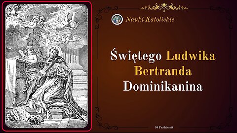 Czy Bóg naprawdę dał mu dar języków - św. Ludwik Bertrand (9 października)