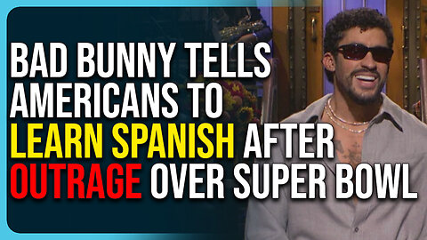 Bad Bunny Tells Americans To Learn Spanish After Outrage Over Super Bowl