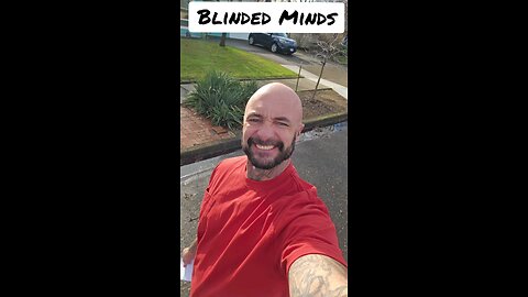 Blinded minds