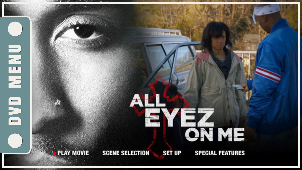 All Eyez on Me - DVD Menu