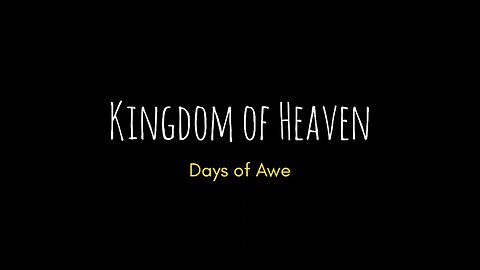 Kingdom of Heaven - Days of Awe