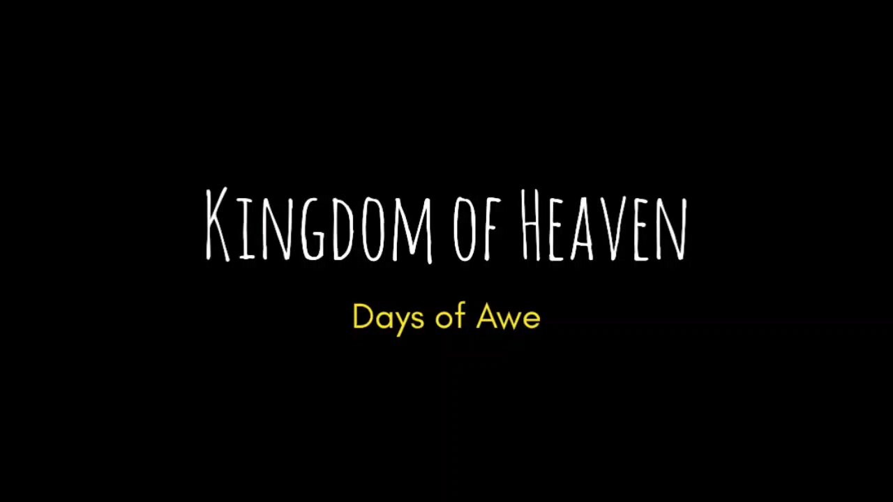 Kingdom of Heaven - Days of Awe