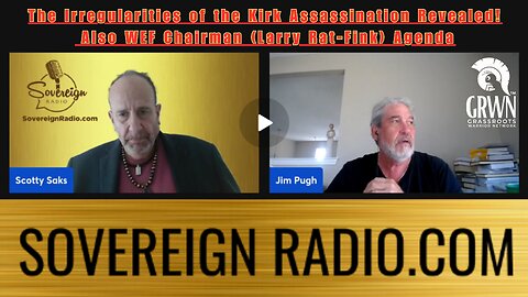 The Irregularities of the Kirk Assassination Revealed! Also WEF Chairman (Larry Rat-Fink) Agenda