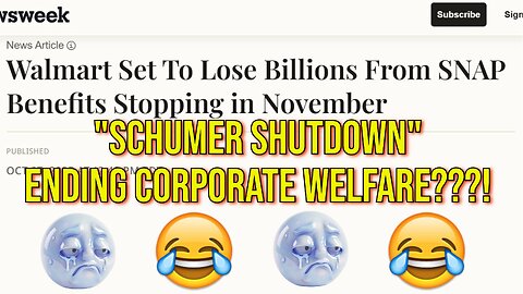 "Schumer Shutdown": SNAP / EBT Pause = Ending Corporate Welfare?!!?!