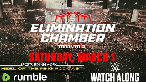 WWE Elimination Chamber 2025 PLE WATCH ALONG WRESTLING with HEEL OF THE RING PODCAST Live