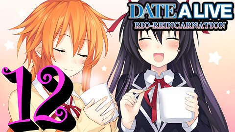 Let's Play Date A Live: Rio Reincarnation [12] Bad Ending and Tohka and Yuzuru Date