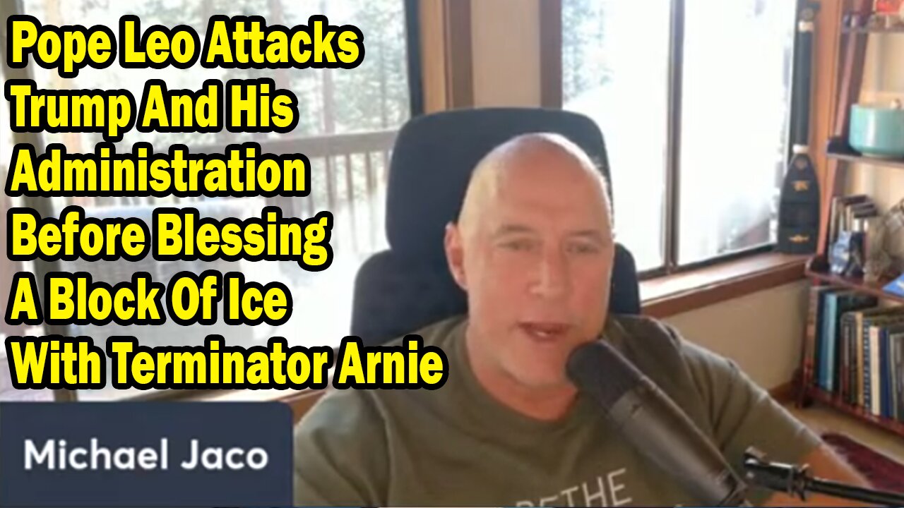 Michael Jaco Update Oct 9: "Pope Leo Attacks Trump And His Administration Before Blessing A Block Of Ice With Terminator Arnie"