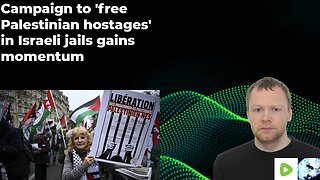 Campaign to 'free Palestinian hostages' in Israeli jails gains momentum