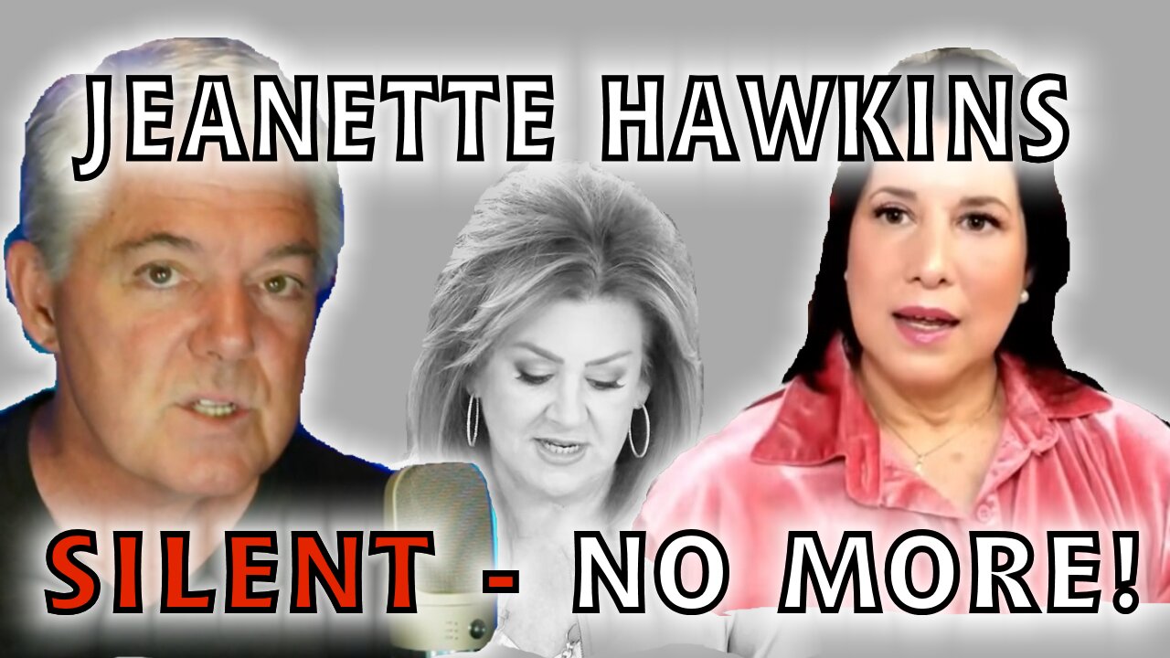 JEANETTE HAWKINS - IS - SILENT NO MORE!