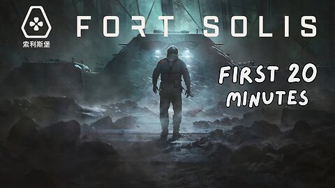 FORT SOLIS - First 20 Minutes (No Commentary Gameplay)