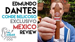 Edmundo Dantes Conde Belicoso Exclusivo Mexico 2016 Cigar Review