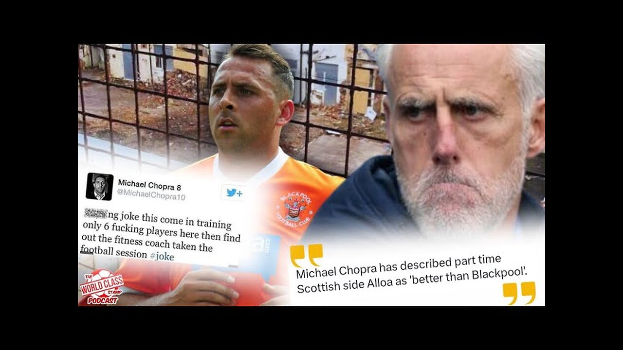 "INDIA 🇮🇳 is BETTER Than BLACKPOOL" | Chopra & McCarthy ROW Led To "HORRENDOUS" Blackpool FC Move