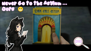 Episode 14: Welcome to Dark Falls Asylum | True Fear: Forsaken Souls Part 1