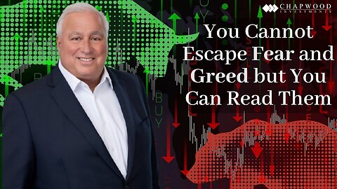 You Cannot Escape Fear and Greed, but You Can Read Them.