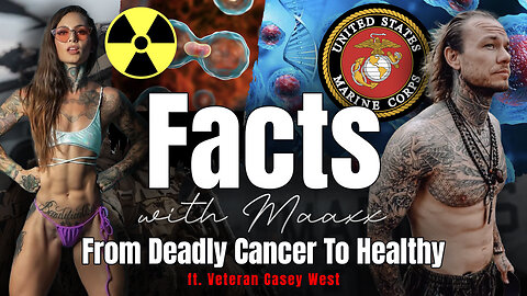 Facts with Maaxx - Ep 19 - From Deadly Cancer To Healthy with Veteran Casey West